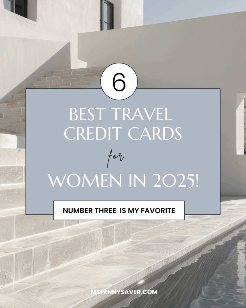 Best Travel Credit Cards for Women in 2025